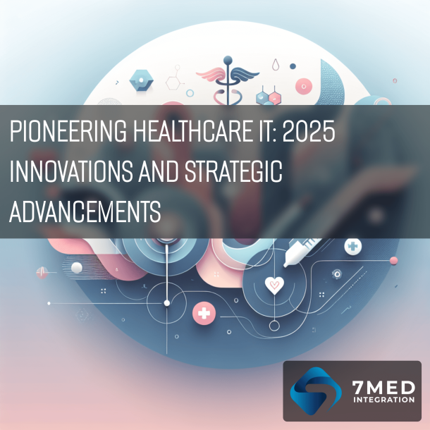 latest-developments-healthcare-it-2025-insights-innovations