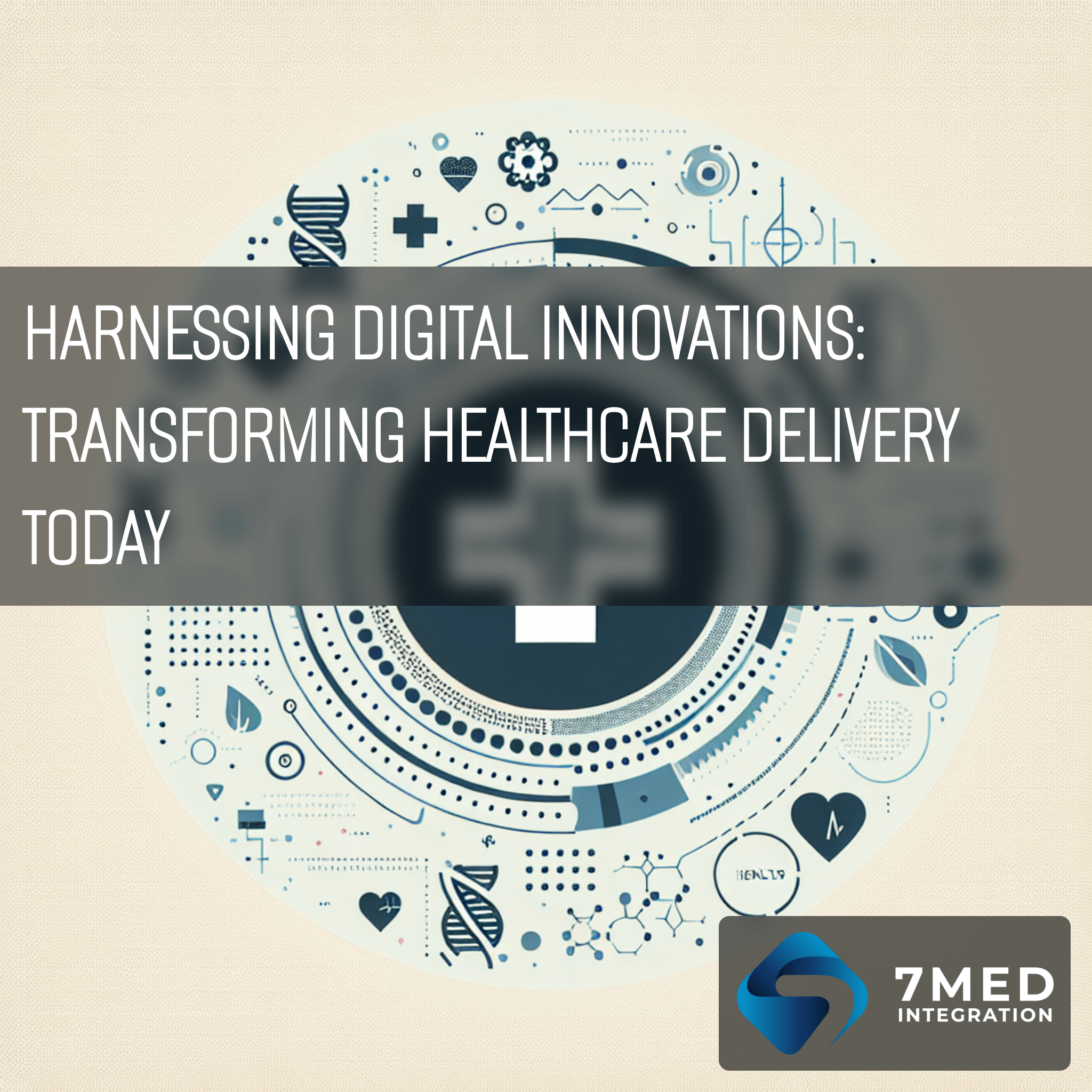 Harnessing Digital Innovations Transforming Healthcare Delivery Today